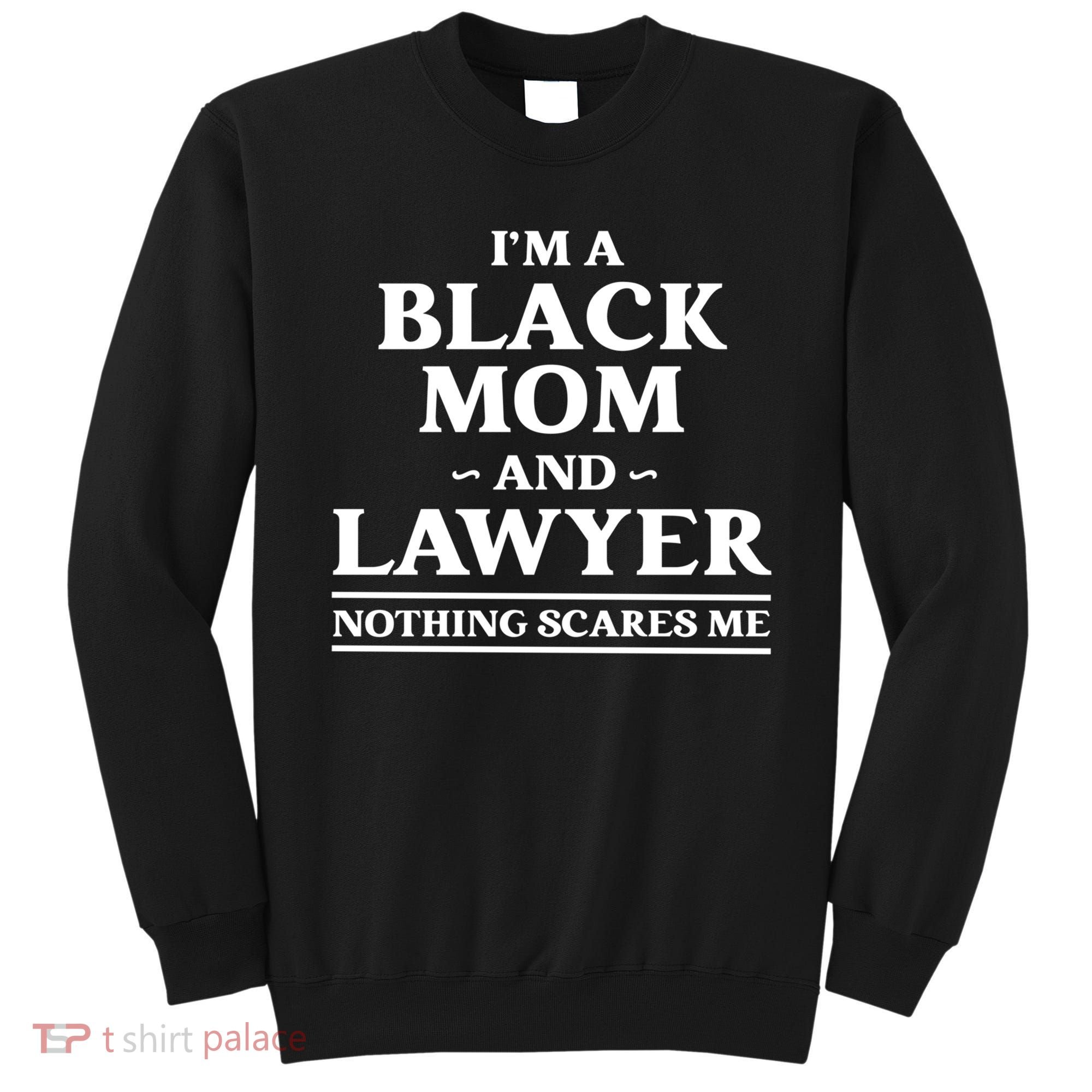 Black Mom And Lawyer African American Attorney Gift Sweatshirt