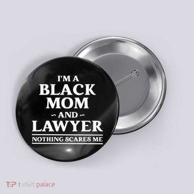 Black Mom And Lawyer African American Attorney Gift Button