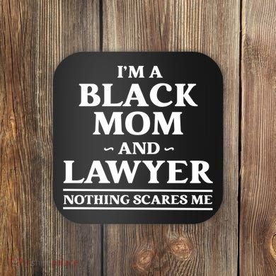 Black Mom And Lawyer African American Attorney Gift Coaster