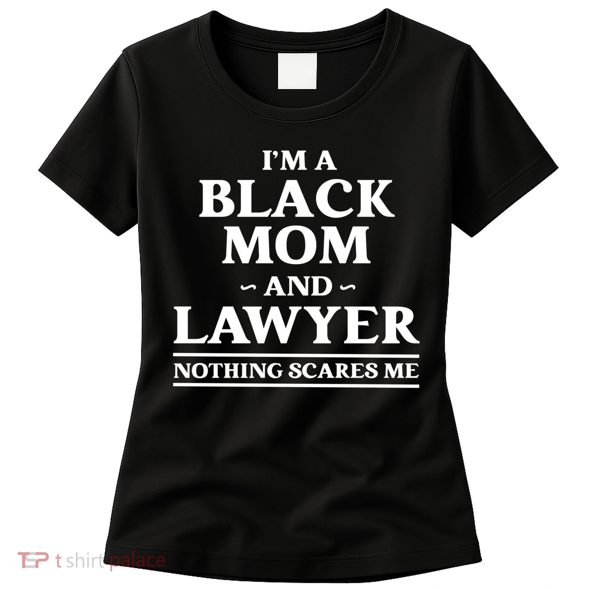 Black Mom And Lawyer African American Attorney Gift Women's T-Shirt