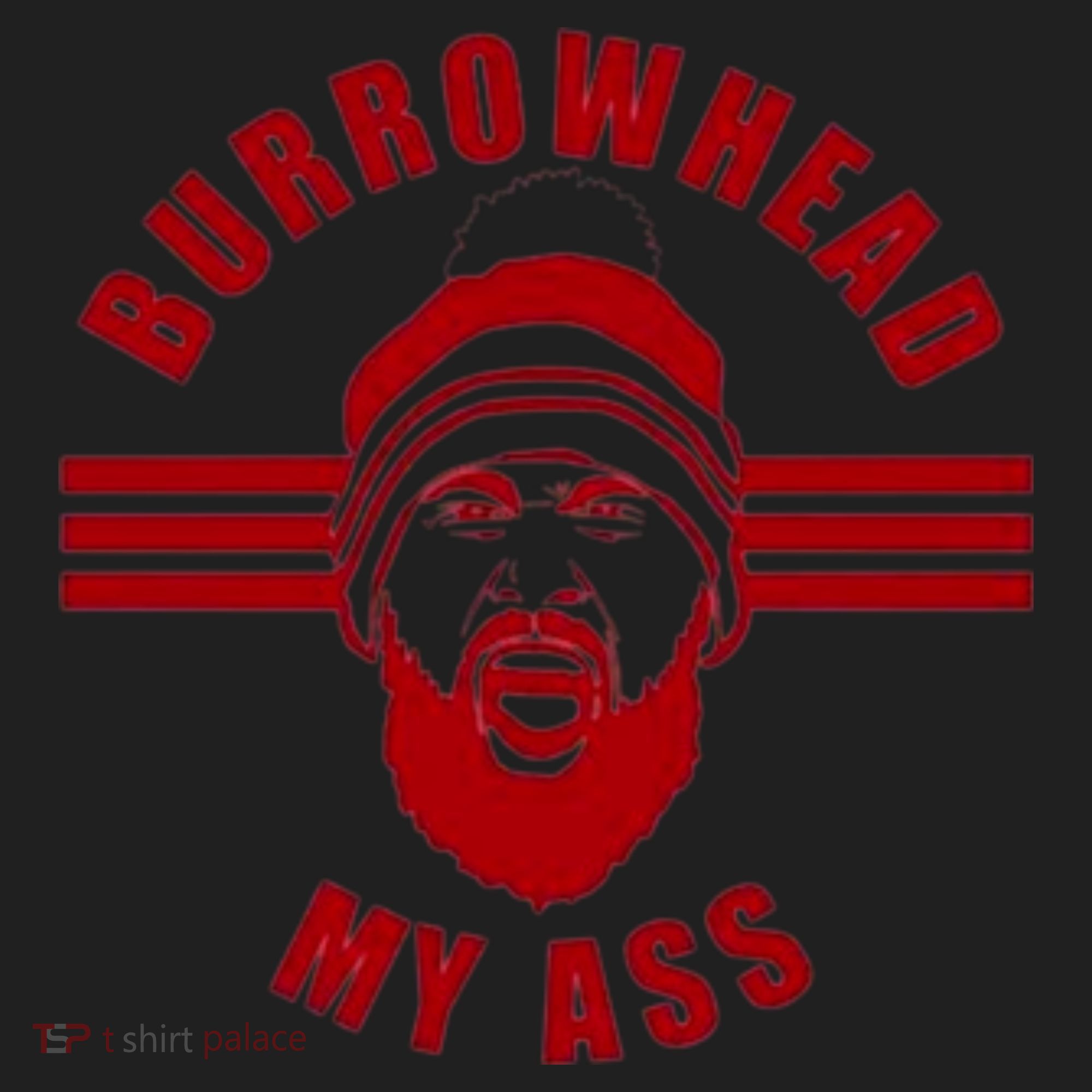 Burrowhead My Ass Funny Football Fans Women's Sweatshirt
