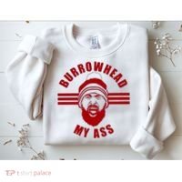 Burrowhead My Ass Funny Football Fans Sweatshirt thumb 2