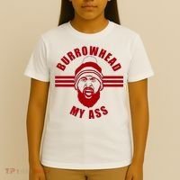 Burrowhead My Ass Funny Football Fans T-Shirt thumb 4