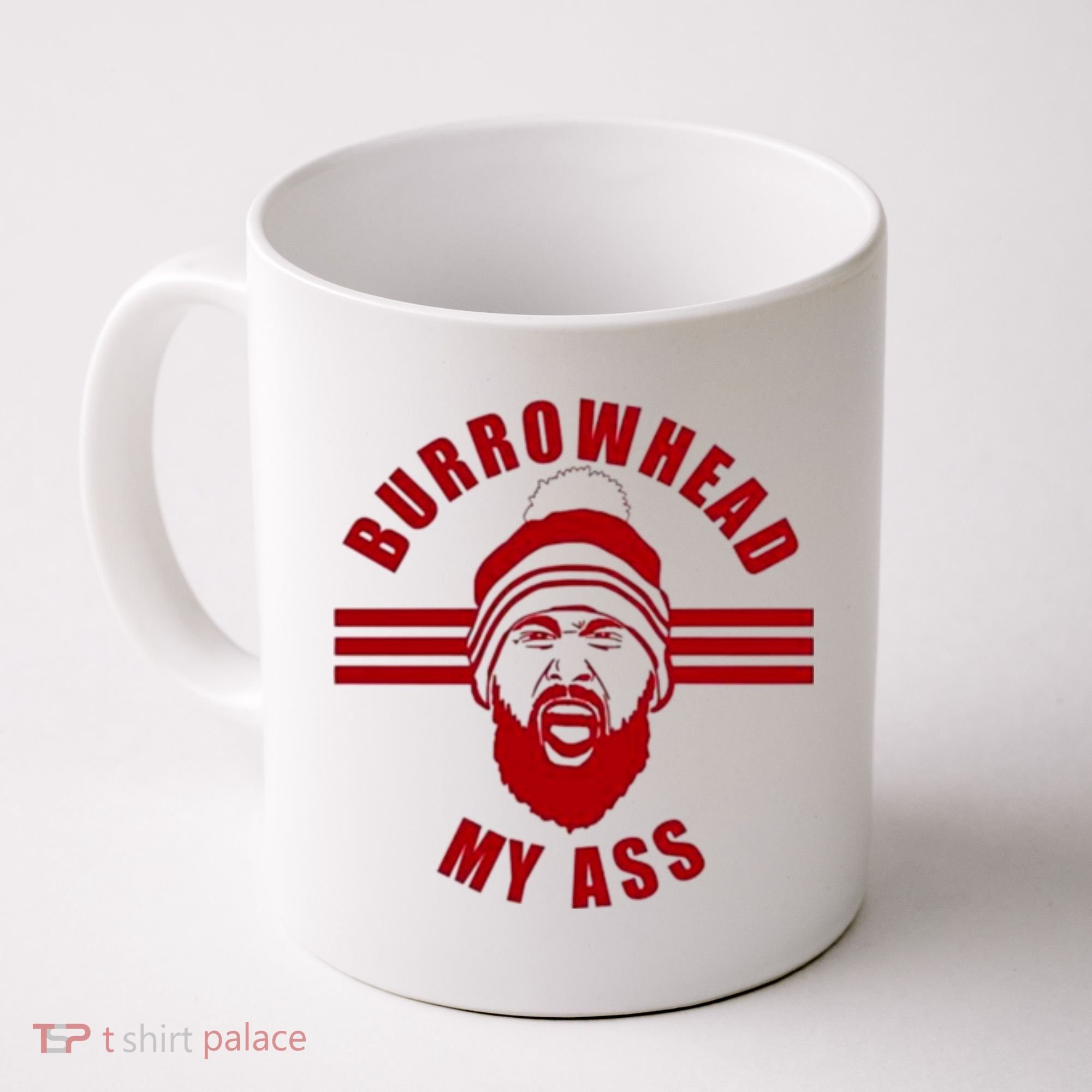Burrowhead My Ass Funny Football Fans Coffee Mug