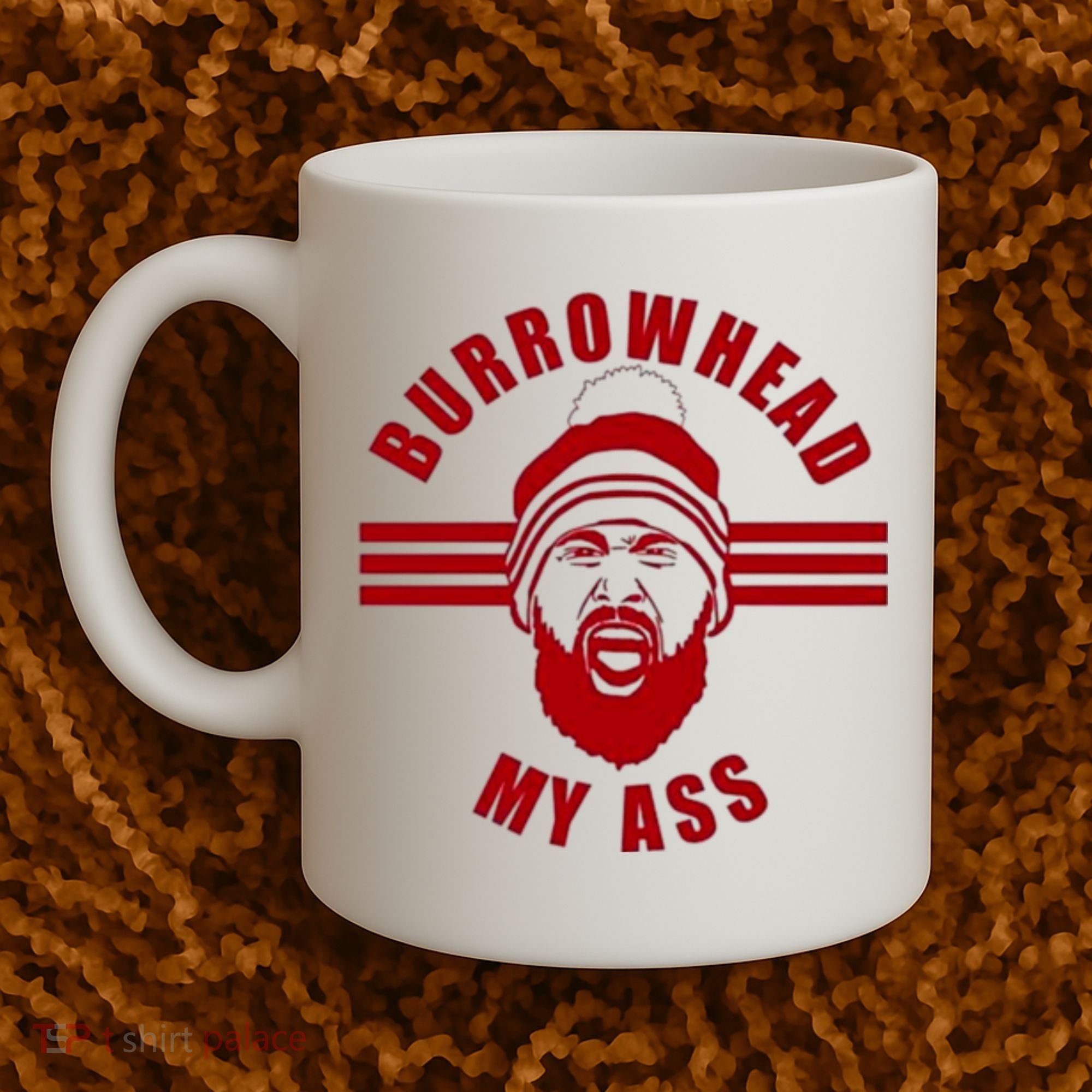 Burrowhead My Ass Funny Football Fans Coffee Mug