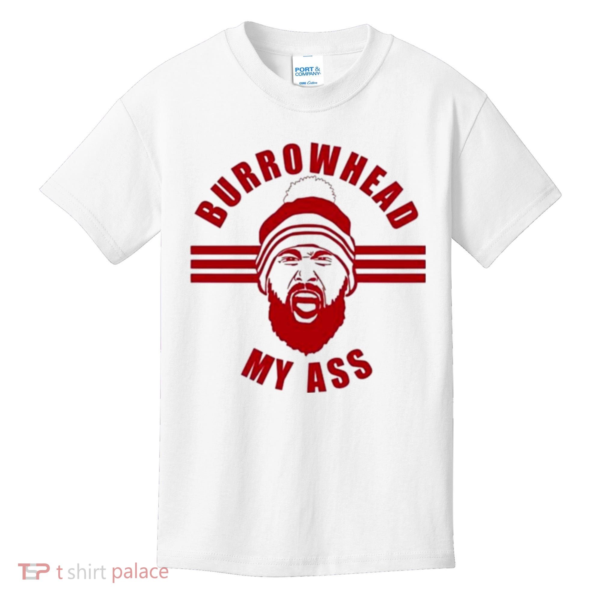Burrowhead My Ass Funny Football Fans Kids T-Shirt