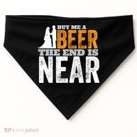 Buy Me A Beer The End Is Near Funny Getting Married Groom USA-Made Doggie Bandana thumb 0