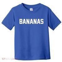 BANANAS - Mike And Dave Need Wedding Dates Toddler T-Shirt thumb 0
