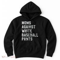 Baseball Mom Against White Baseball Pants Hoodie thumb 0