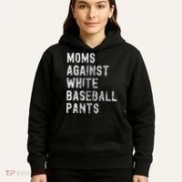 Baseball Mom Against White Baseball Pants Hoodie thumb 5