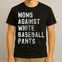 Baseball Mom Against White Baseball Pants T-Shirt thumb 3