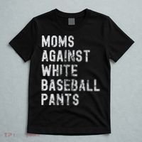 Baseball Mom Against White Baseball Pants T-Shirt thumb 5
