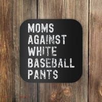 Baseball Mom Against White Baseball Pants Coaster thumb 0