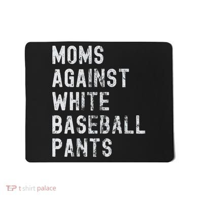 Baseball Mom Against White Baseball Pants Mousepad