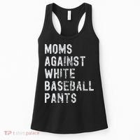 Baseball Mom Against White Baseball Pants Women's Tank Top thumb 0