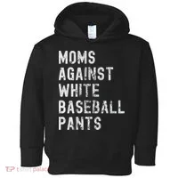 Baseball Mom Against White Baseball Pants Toddler Hoodie thumb 0