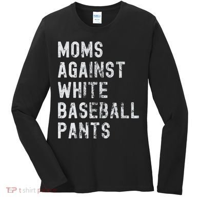 Baseball Mom Against White Baseball Pants Women's Long Sleeve Shirt
