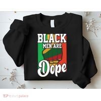 Black Man Are Dope Black History Month Gift Sweatshirt thumb 2