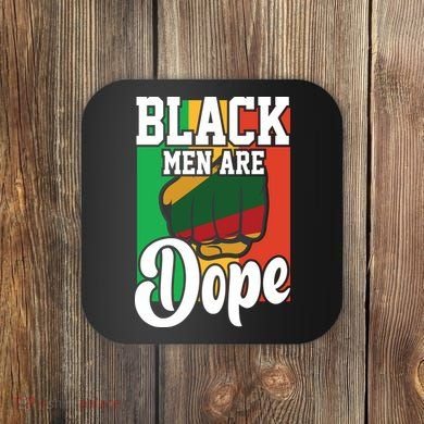 Black Man Are Dope Black History Month Gift Coaster