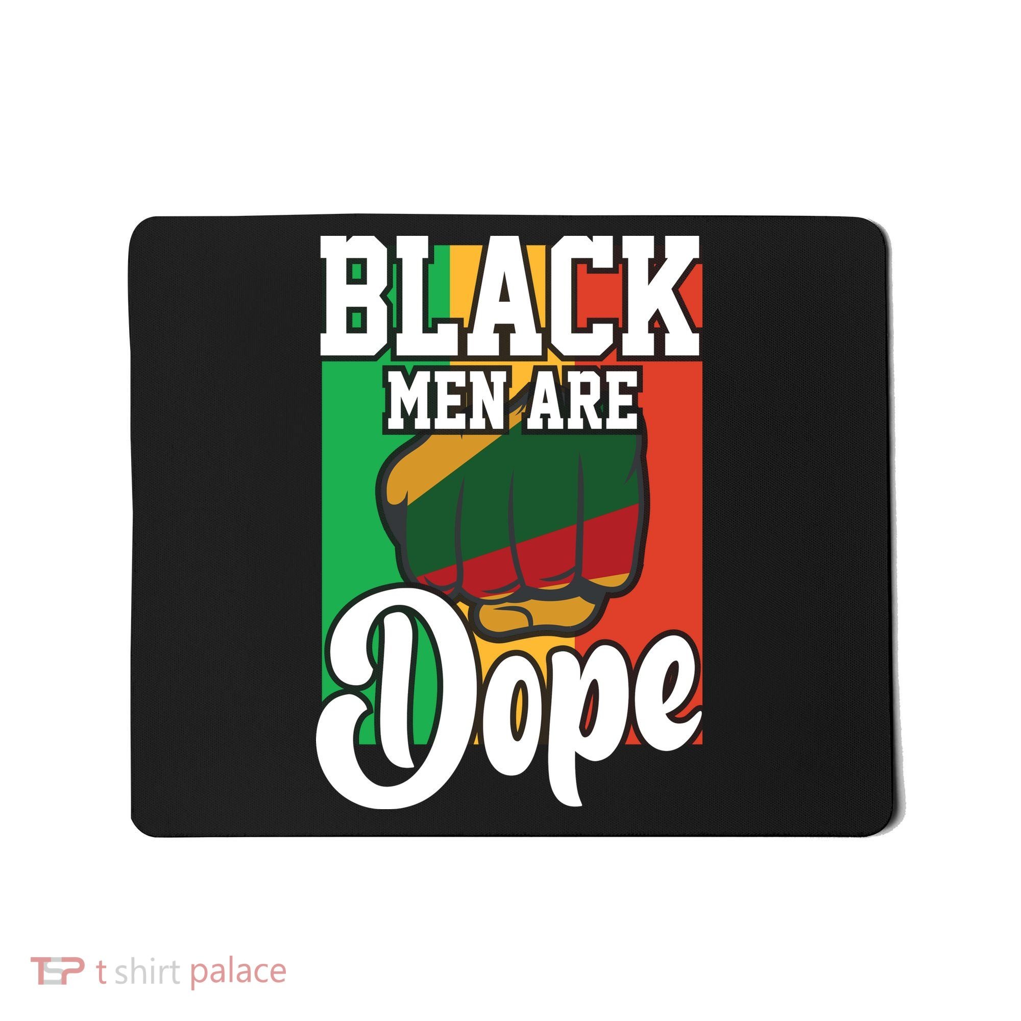 Black Man Are Dope Black History Month Gift Mousepad