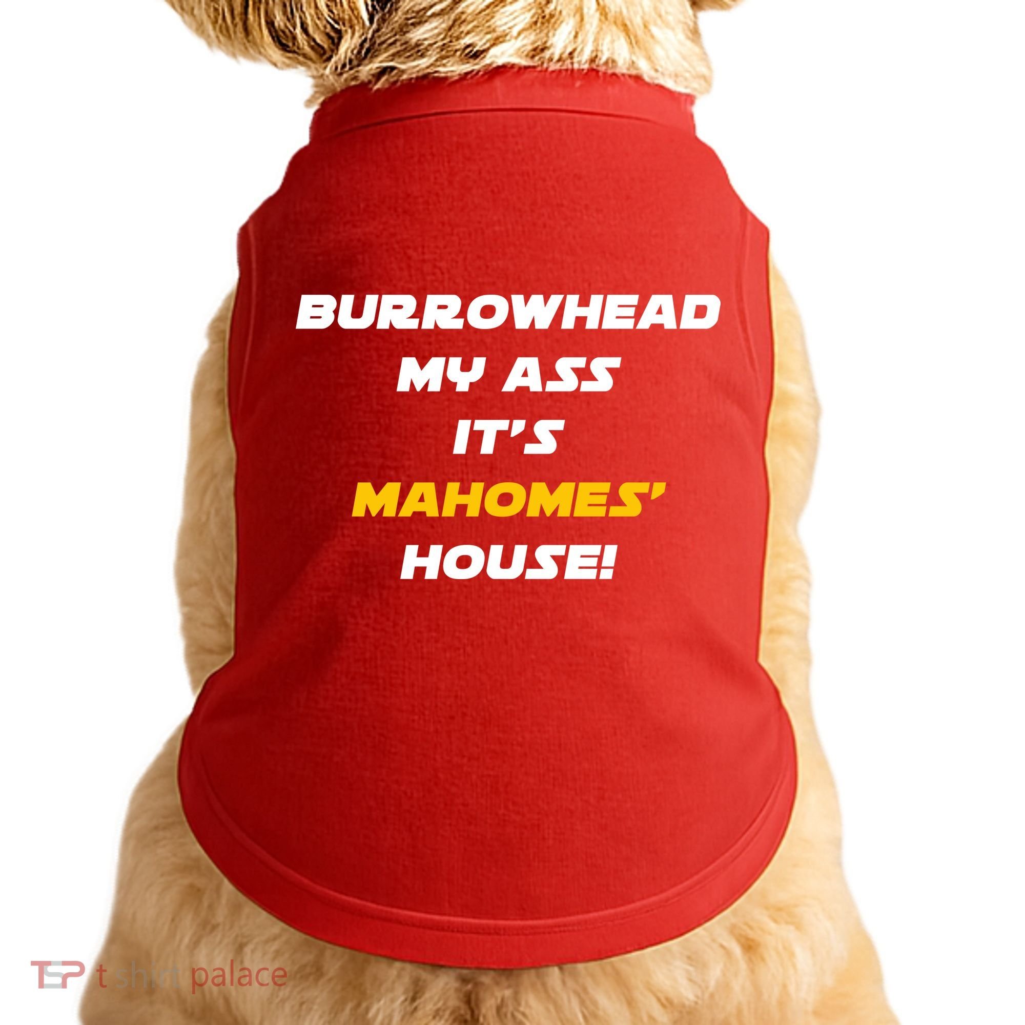Burrowhead My Ass Funny Football Fan Doggie Tank