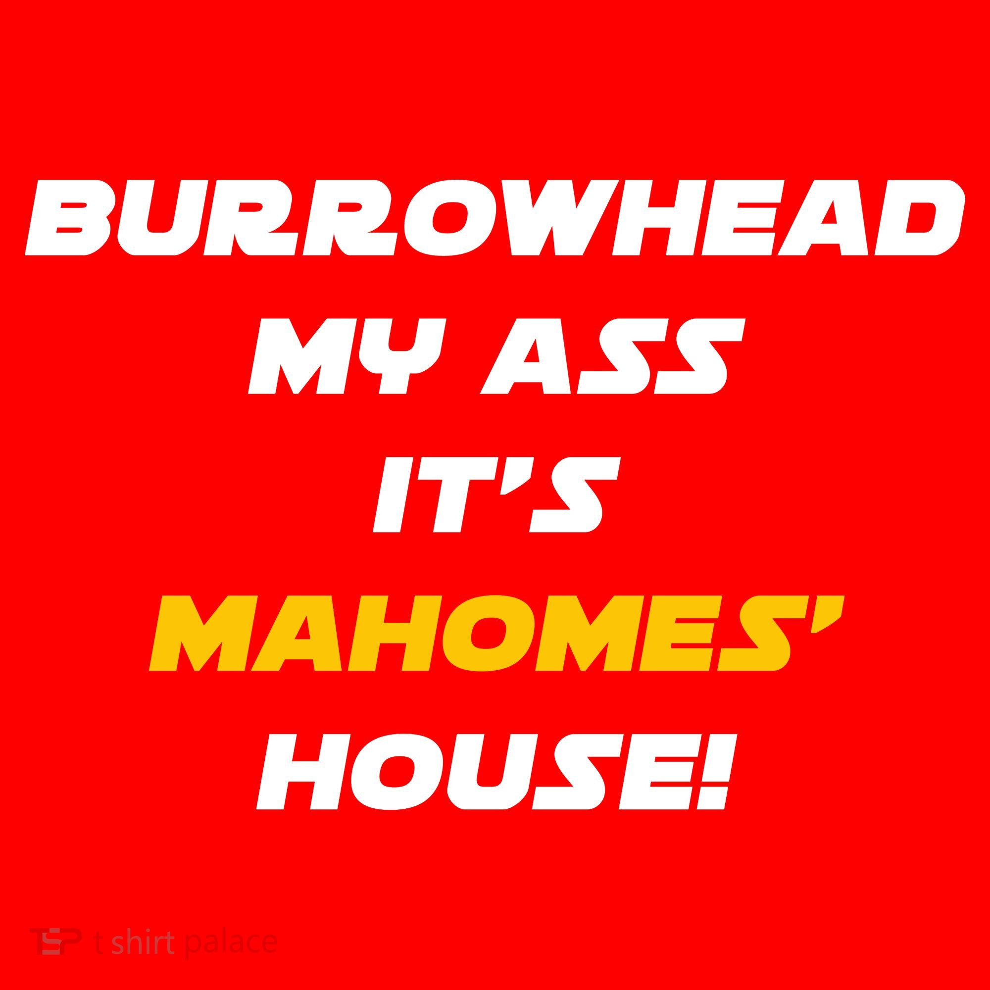 Burrowhead My Ass Funny Football Fan Polo