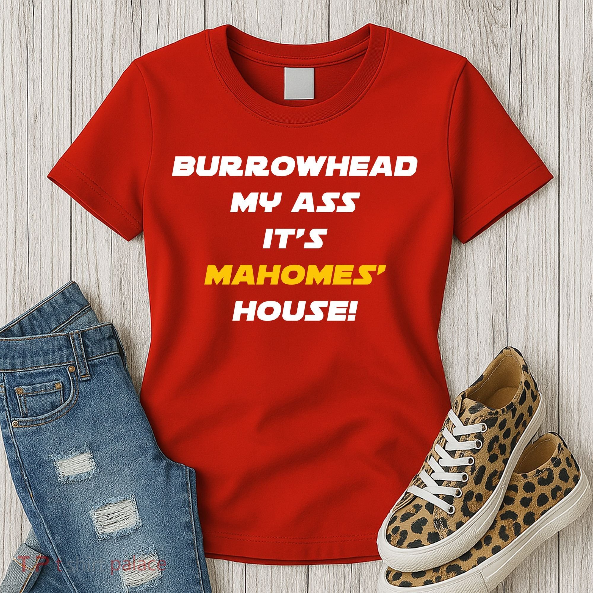 Burrowhead My Ass Funny Football Fan Women's T-Shirt