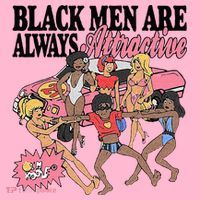 Black Men Are Always Attractive Coaster thumb 2