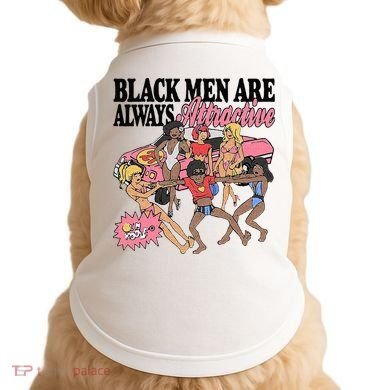 Black Men Are Always Attractive Doggie Tank