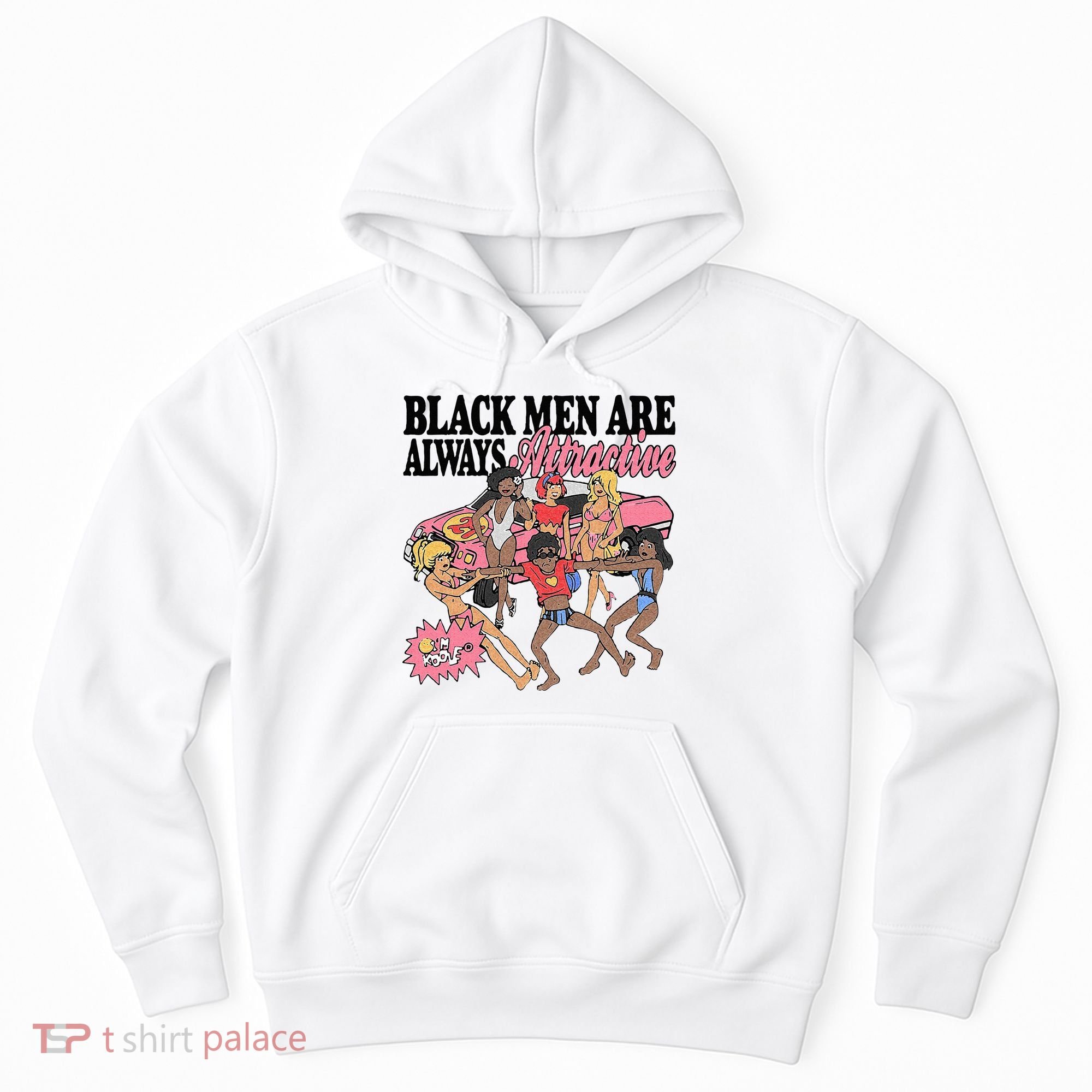 Black Men Are Always Attractive Hoodie