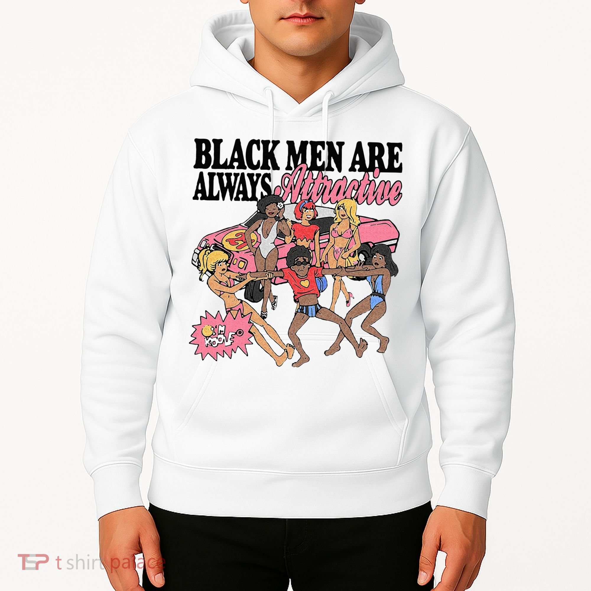 Black Men Are Always Attractive Hoodie