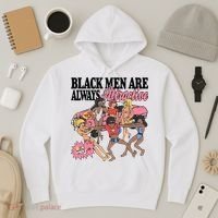 Black Men Are Always Attractive Hoodie thumb 3