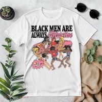 Black Men Are Always Attractive Premium T-Shirt thumb 2