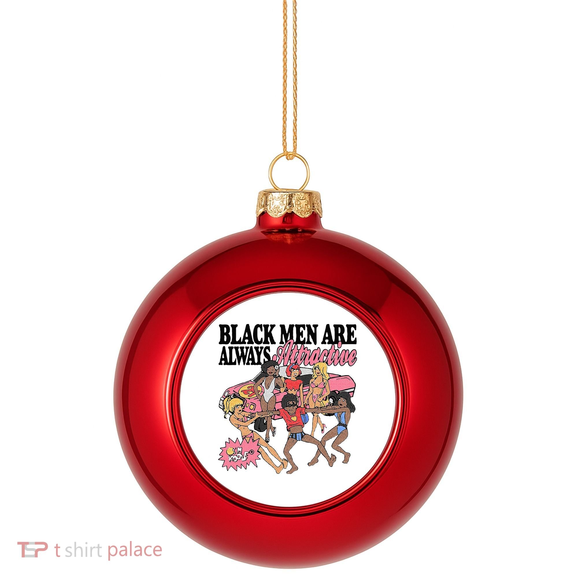 Black Men Are Always Attractive Plastic Christmas Ball Ornament