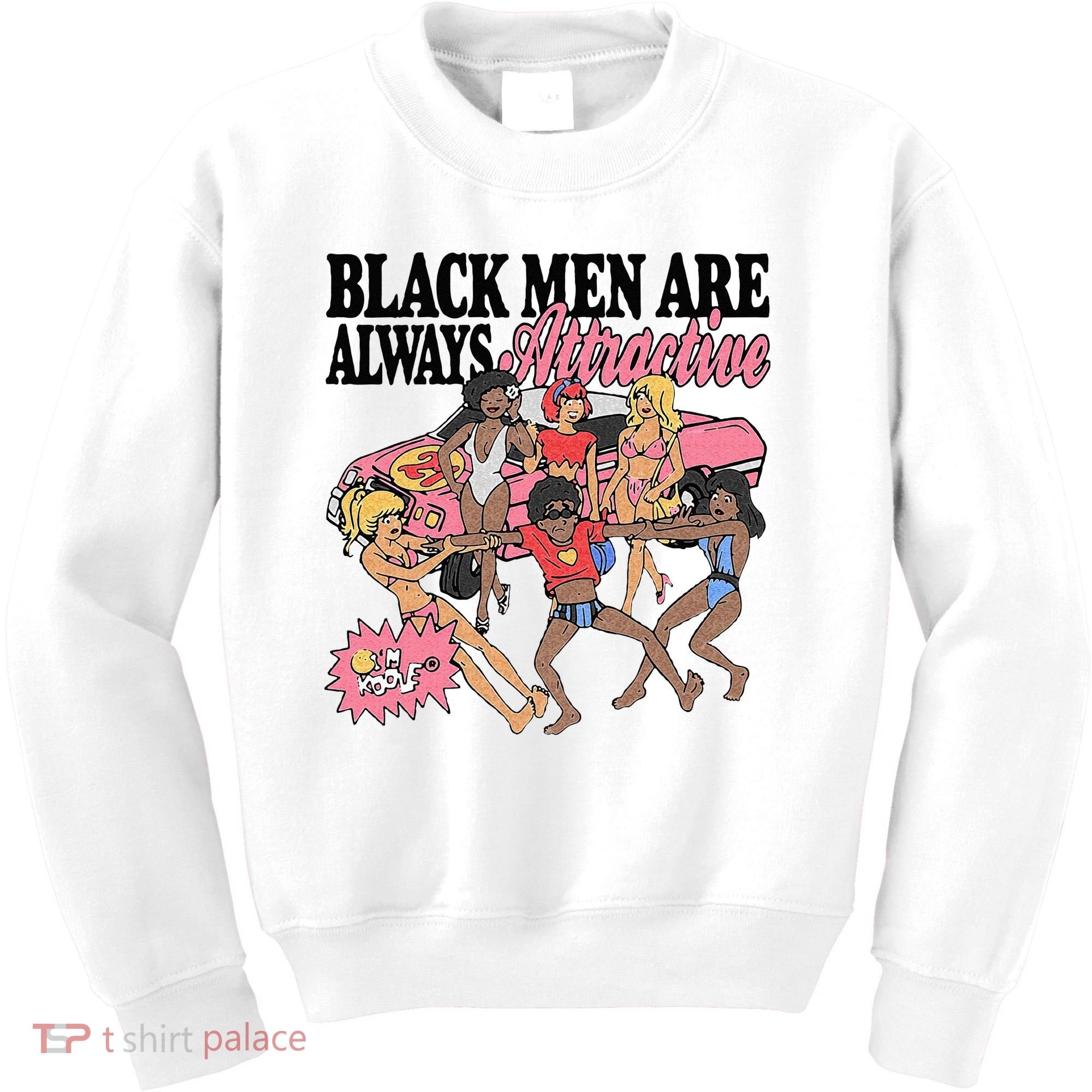 Black Men Are Always Attractive Kids Sweatshirt