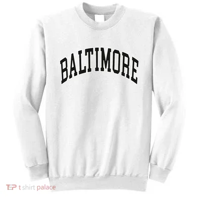 Baltimore Maryland Sweatshirt