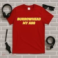 Burrowhead My Butt A*** Funny Football Fan Meme Kansas City T-Shirt thumb 5