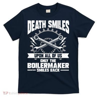 Boiler Maker Boilermaker Union Boilermaker T-Shirt