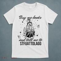 Buy Me Books And Tell Me To Stfuattdlagg T-Shirt thumb 5