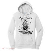 Buy Me Books And Tell Me To Stfuattdlagg Women's Hoodie thumb 0