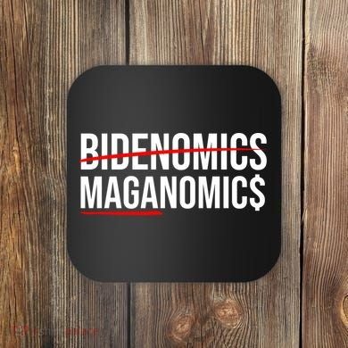 Bidenomics Maganomics Coaster