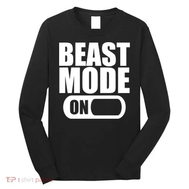 Beast Mode Long Sleeve Shirt
