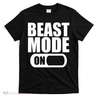 Beast Mode T-Shirt