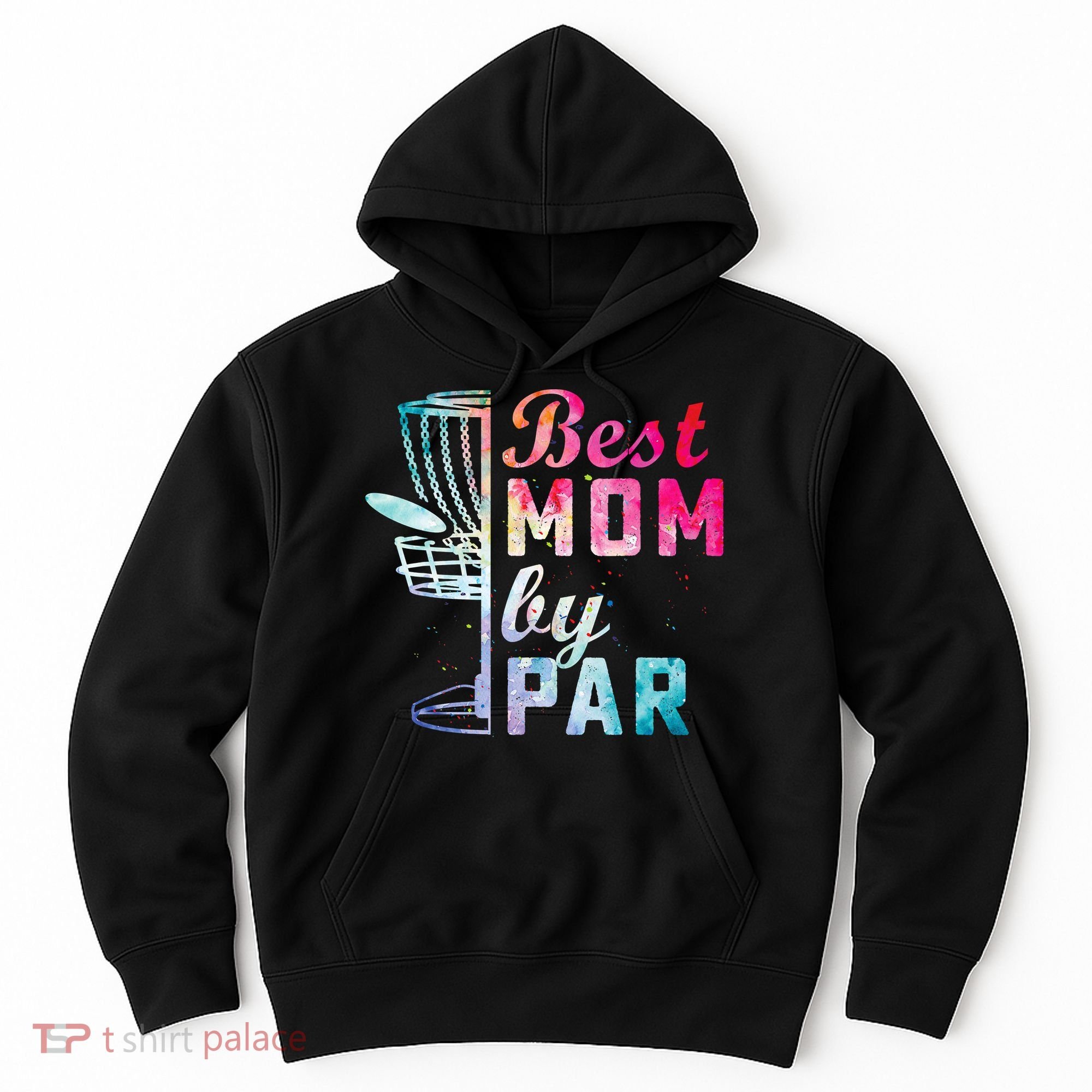 Best Mom By Par Disc Golf Frisbee Golfer Cool Hoodie
