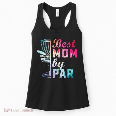 Best Mom By Par Disc Golf Frisbee Golfer Cool Women's Tank Top