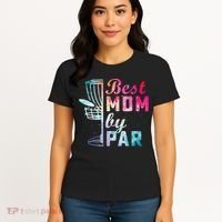 Best Mom By Par Disc Golf Frisbee Golfer Cool Women's T-Shirt thumb 4