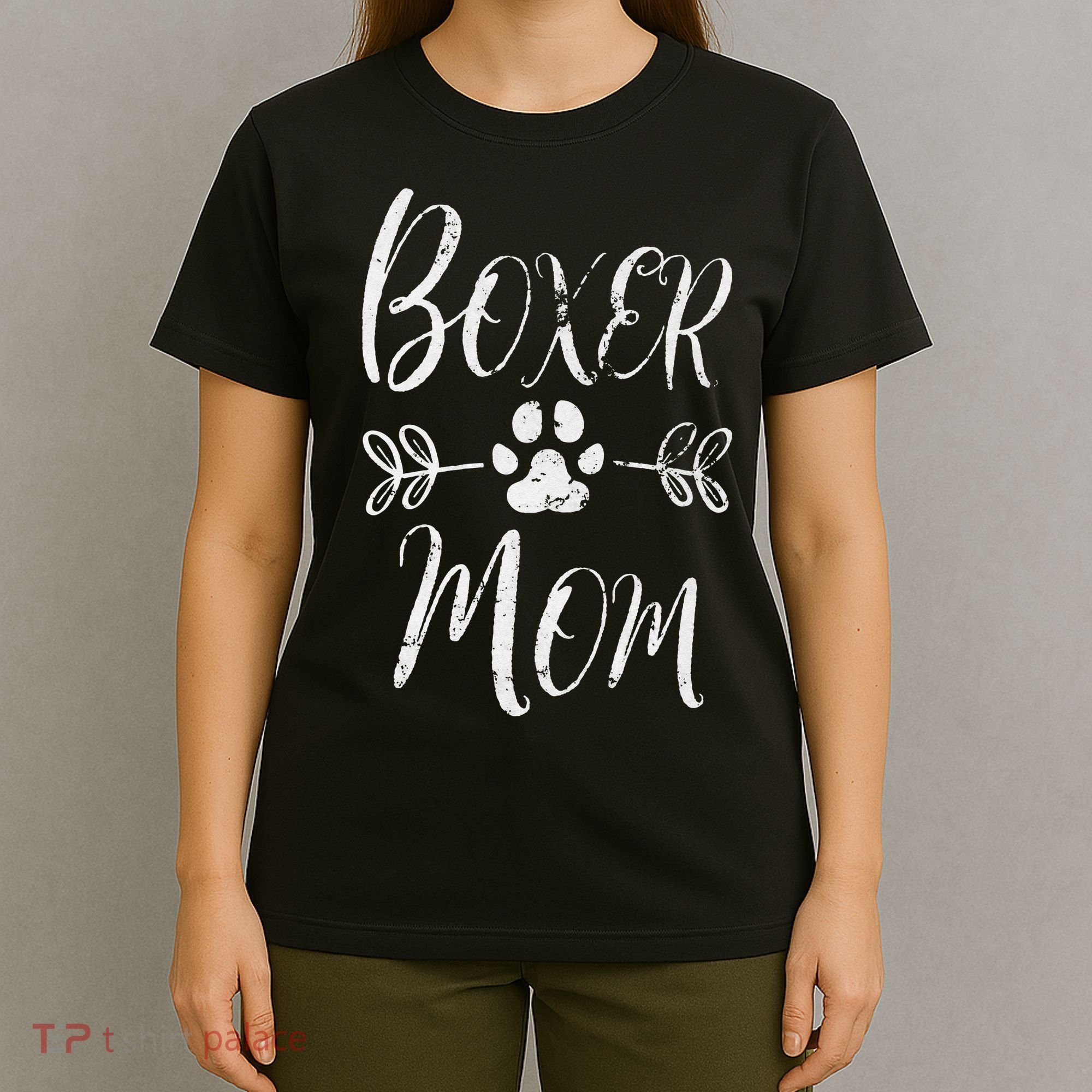 Boxer Mom Boxer Dog Lover Owner Funny Boxer Dog Mom T-Shirt