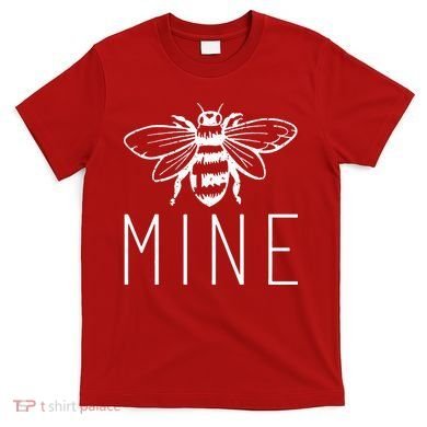 BEE MINE Bumblebee Cute Retro Valentine's Day Funny T-Shirt