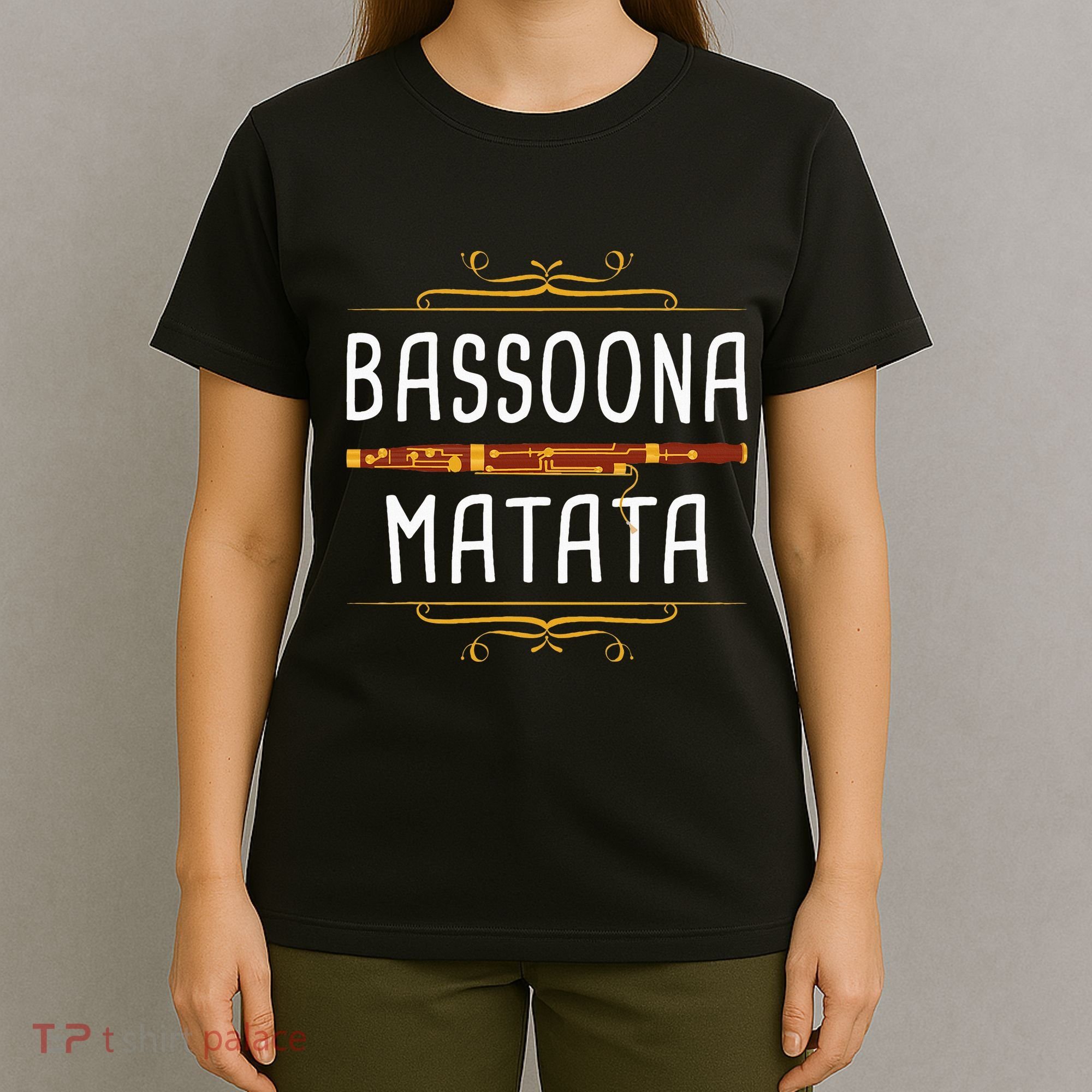 Bassoona Matata Bassoon Player Bassoonist Musician T-Shirt
