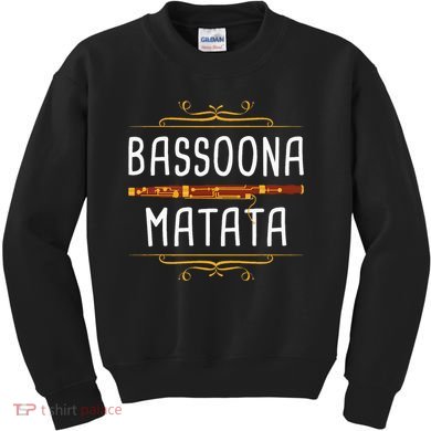 Bassoona Matata Bassoon Player Bassoonist Musician Kids Sweatshirt